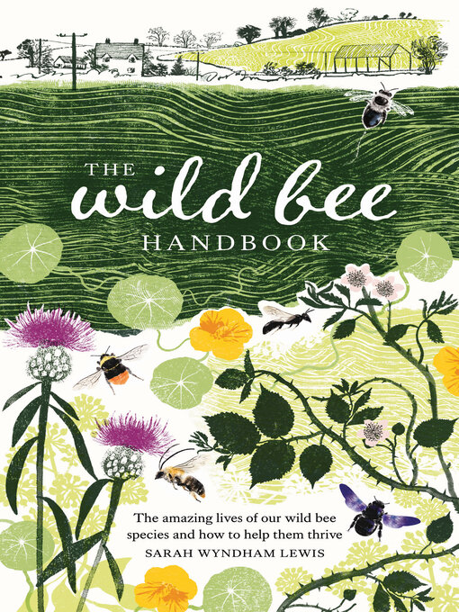 Title details for The Wild Bee Handbook by Sarah Wyndham Lewis - Available